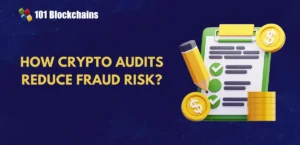 How Crypto Audits Prevent Fraud and Financial Risk?
