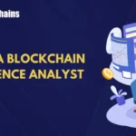 Charting a Path to Becoming a Certified Blockchain Intelligence Analyst in a Rapidly Evolving Digital Economy