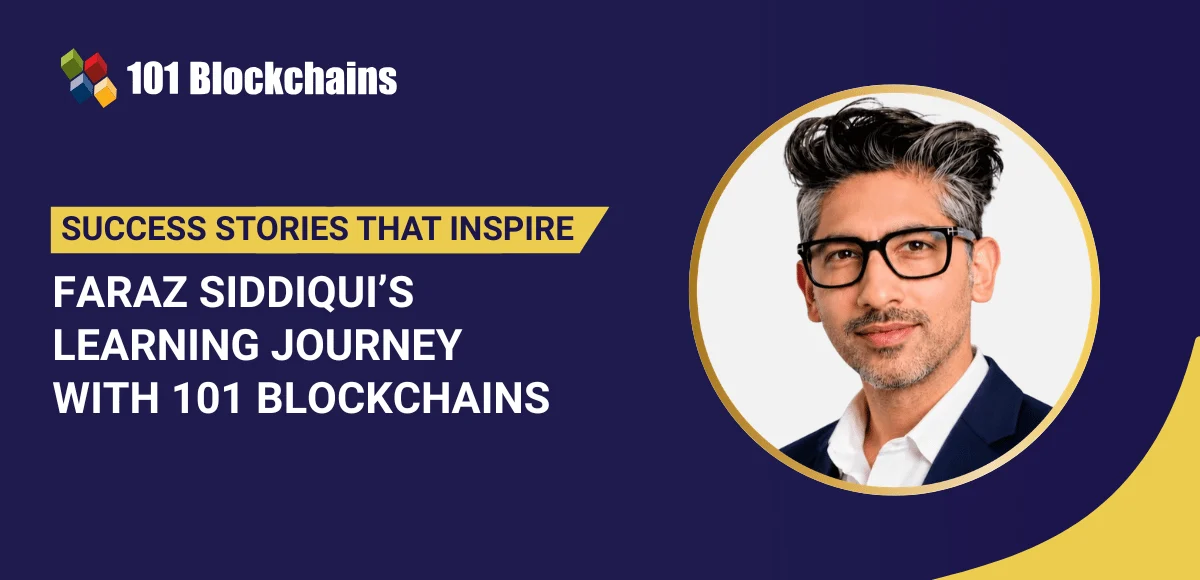 Citi Executive Faraz Siddiqui Elevates Financial Risk Expertise with Advanced Blockchain Certification